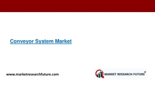 Conveyor System Market To Witness Renewed Growth Amid The Global COVID-19 Crisis