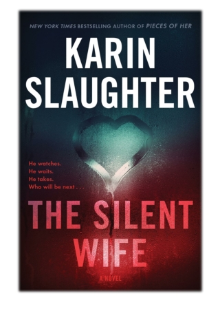 [PDF] Free Download The Silent Wife By Karin Slaughter