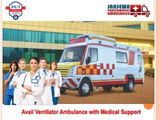 Take Modern ICU Setup Road Ambulance Service in Ranchi or Hazaribagh