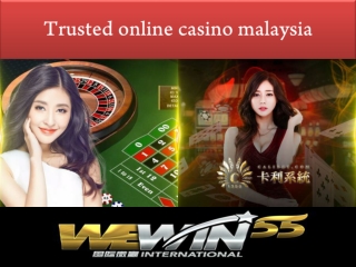 important to find out the trusted online casino malaysia