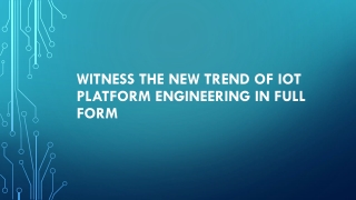 Witness The New Trend of IoT Platform Engineering in Full Form