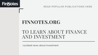 Finnotes Org – Learn More About Finance And Investment