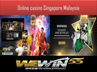 important to play at online casino Singapore malaysia