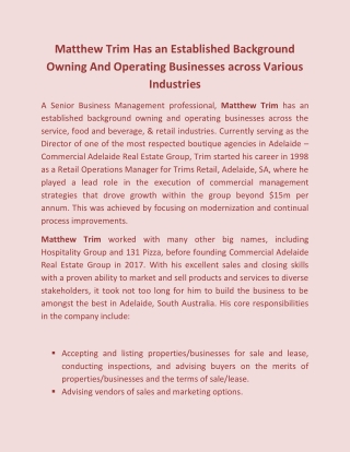 Matthew Trim Has an Established Background Owning And Operating Businesses across Various Industries