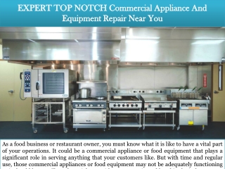EXPERT TOP NOTCH Commercial Appliance And Equipment Repair Near You