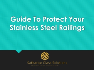 Guide To Protect Your Stainless Steel Railings