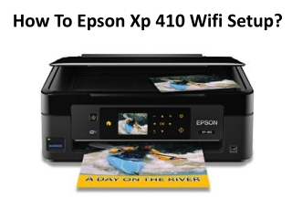 How To Epson Xp 410 Wifi Setup?