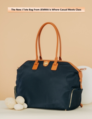The New J Tote Bag From JEMMA Is Where Casual Meets Class
