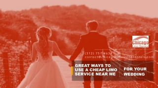 Great Ways to use a Cheap Limo Service Near Me for your Wedding