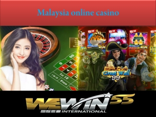 want to play Malaysia online casino