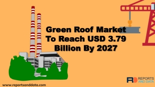 Green Roof Market Size,  Statistics and Future Forecasts to 2027