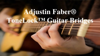 Adjusting Faber® ToneLock™ Guitar Bridges