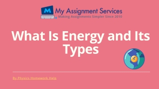 Energy and Its Types Explained by Physics Homework Help Providers