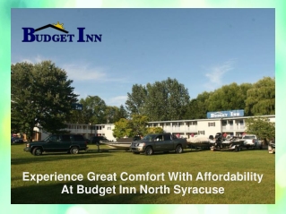 Experience Great Comfort With Affordability At Budget Inn North Syracuse