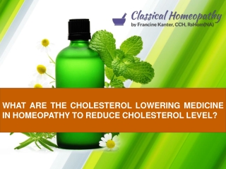 What Are the Cholesterol Lowering Medicine in Homeopathy to Reduce Cholesterol Level?