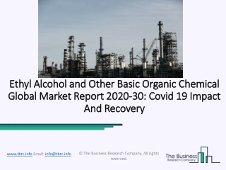 Ethyl Alcohol And Other Basic Organic Chemical Market Size, Demand, Growth, Analysis and Forecast to 2030