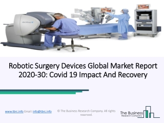 Robotic Surgery Devices Market Trends, Size, Manufacturers and Future Prospects 2020