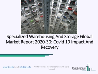 2020 Specialized Warehousing And Storage Market Size, Growth, Drivers, Trends And Forecast