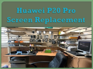 Huawei P20 Pro Screen Replacement