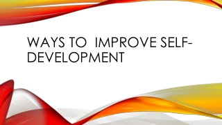 Ways to improve your self development skills