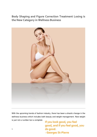 Body Shaping and Figure Correction Treatment Losing is the New Category in Wellness Business
