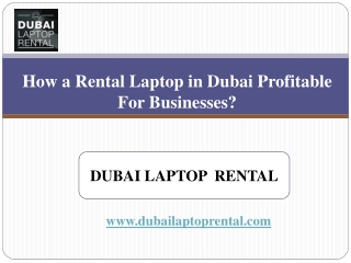 How a Rental Laptop in Dubai Profitable For Businesses?