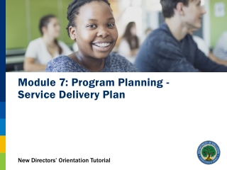 Module 7: Program Planning - Service Delivery Plan