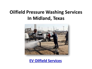 Oilfield Pressure Washing Services In Midland, Texas