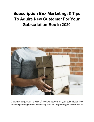 Subscription Box Marketing: 8 Tips To Aquire New Customer For Your Subscription Box In 2020