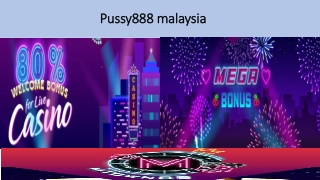 Pussy888 malaysia