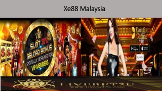 xe88 malaysia