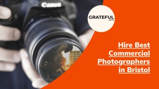 Gratefulpony | Hire Best Commercial Photographers in Bristol