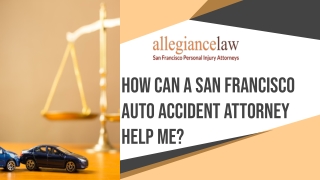 How Can A San Francisco Auto Accident Attorney Help Me?