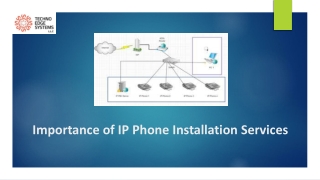 What is the Importance of IP Phone Installation Services