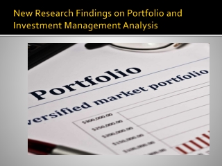 New Research Findings on Portfolio and Investment Management