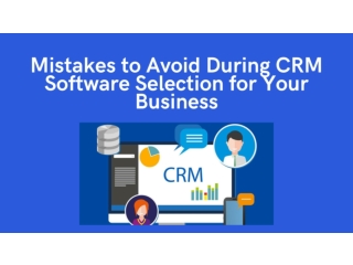 Mistakes to Avoid During CRM Software Selection for Your Business