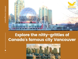 Explore the Nitty-gritties of Canada’s Famous City Vancouver