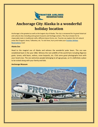Anchorage City Alaska is a wonderful holiday location