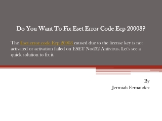 Do You Want To Fix Eset Error Code Ecp 20003?