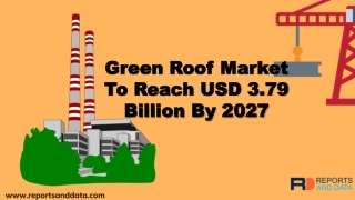 Green Roof Market Size, Cost Structure, Growth Analysis and Forecasts to 2027