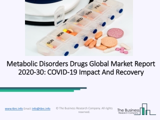 Metabolic Disorders Drugs Market Industry Trends And Emerging Opportunities Till 2030