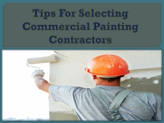 Tips For Selecting Commercial Painting Contractors