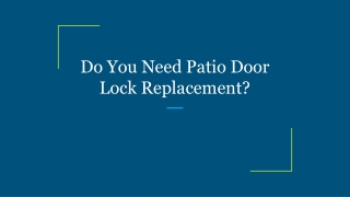 Do You Need Patio Door Lock Replacement?