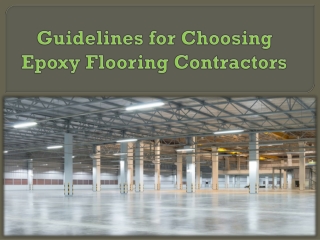 Guidelines for Choosing Epoxy Flooring Contractors