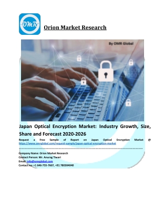 Japan Optical Encryption Market - Industry Analysis, Size, Share, Growth, Trends, and Forecast 2019-2025