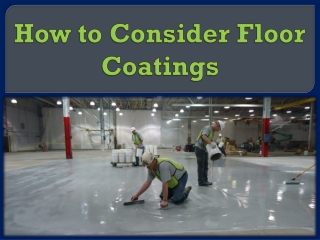 How to Consider Floor Coatings