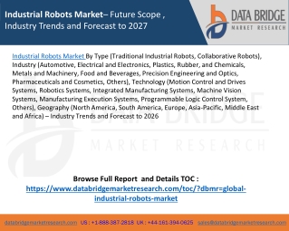 Industrial Robots Market– Future Scope , Industry Trends and Forecast to 2027