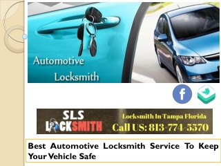 Best Automotive Locksmith Service To Keep Your Vehicle Safe