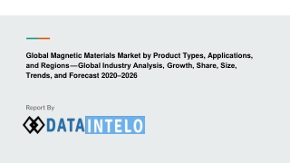 Magnetic Materials Market growth opportunity and industry forecast to 2026