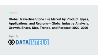 Travertine Stone Tile Market growth opportunity and industry forecast to 2026